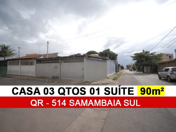 Casa 03 Quartos 01 suite Qr 514 Samambaia sul